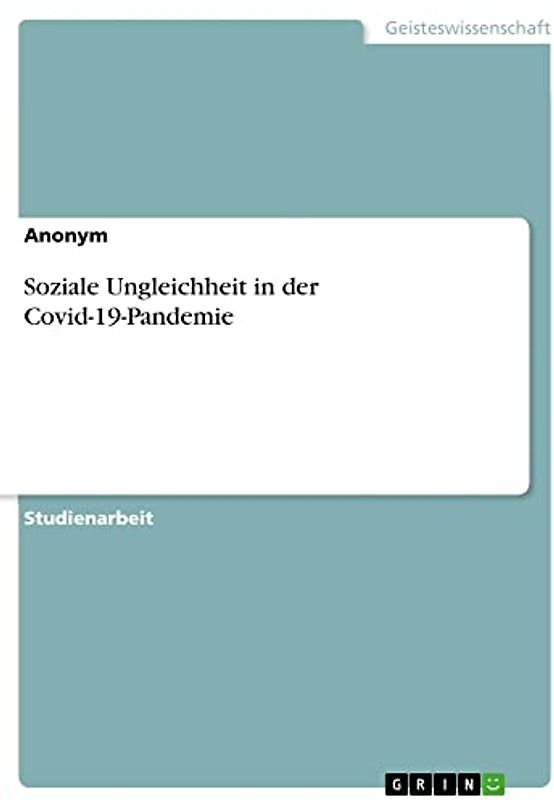 Soziale Ungleichheit in der Covid-19-Pandemie