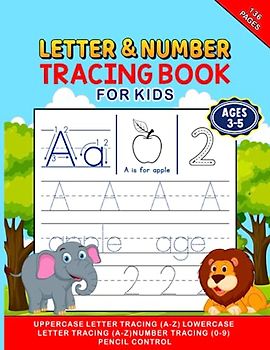 Letters And Numbers Tracing Book For Kids: A Fun Workbook to Learn the Alphabet and Numbers From 0 to 9. Practice Line Tracing, Pen Control to Trace and Write ABC Letters and Numbers.