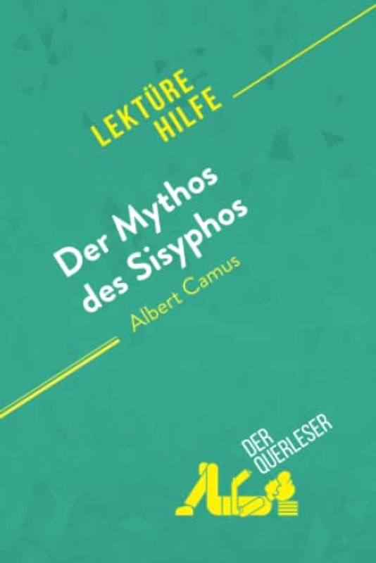Der Mythos des Sisyphos von Albert Camus (Lektürehilfe)