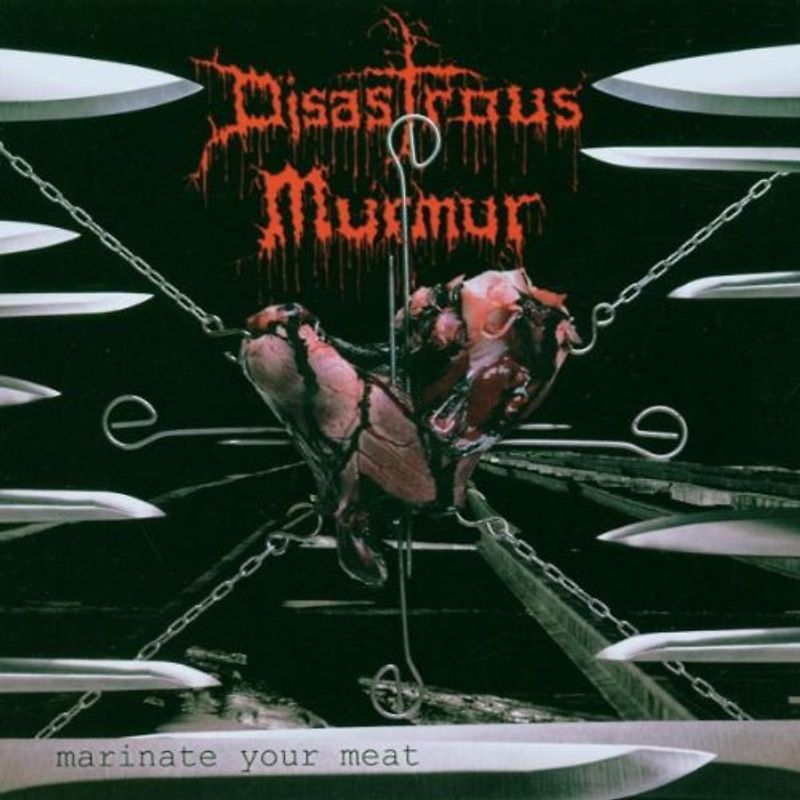 Disastrous Murmur - Marinate Your Meat