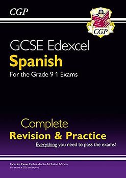 GCSE Spanish Edexcel Complete Revision & Practice + Online Edition & Audio: ideal for the 2023 and 2024 exams (CGP GCSE Spanish 9-1 Revision)