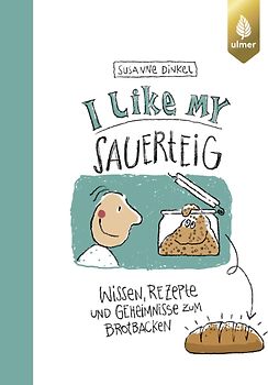 I like my Sauerteig