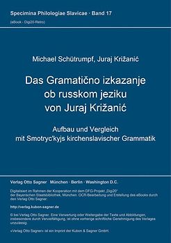 Das "Gramatično izkazanje ob russkom jeziku" von Juraj Križanić