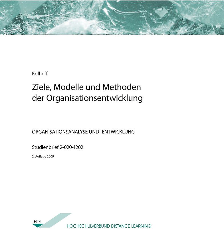 Ziele, Modelle und Methoden der Organisationsentwicklung