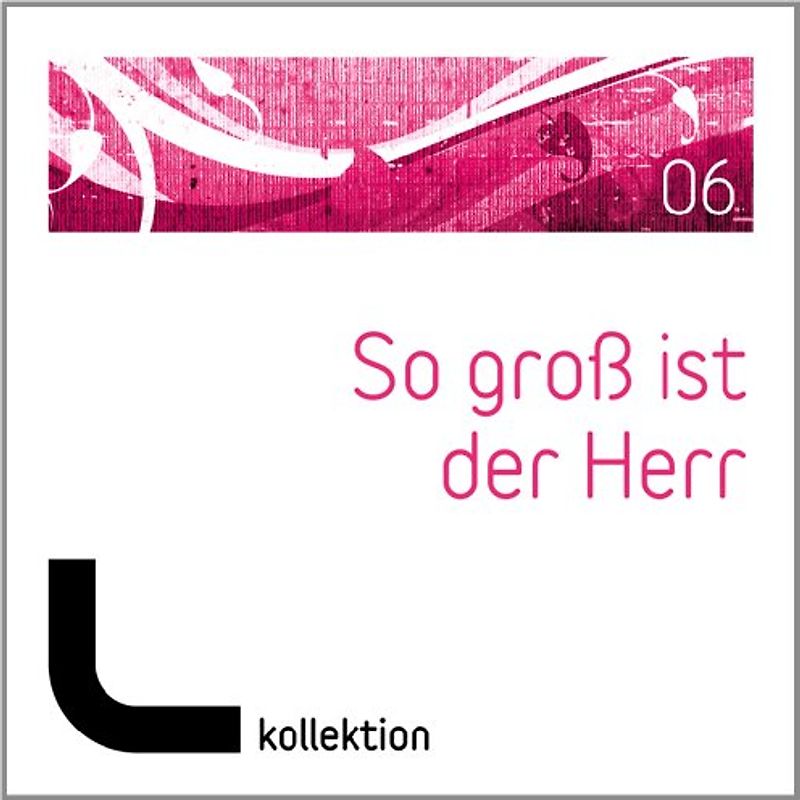 Various - So Groß Ist der Herr Vol.6