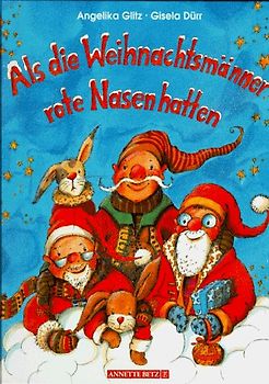 Als die Weihnachtsmänner rote Nasen hatten