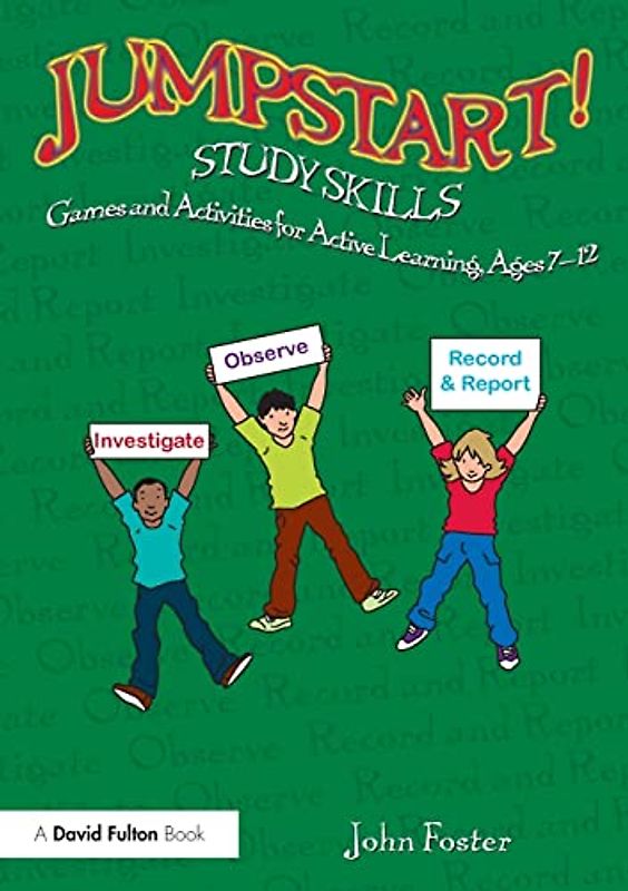 Jumpstart! Study Skills: Games and Activities for Active Learning, Ages 7-12