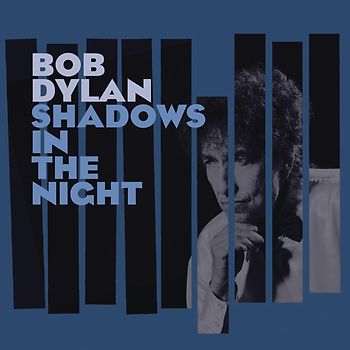 Dylan,Bob - Shadows in the Night
