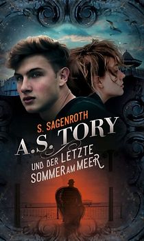 A. S. Tory und der letzte Sommer am Meer