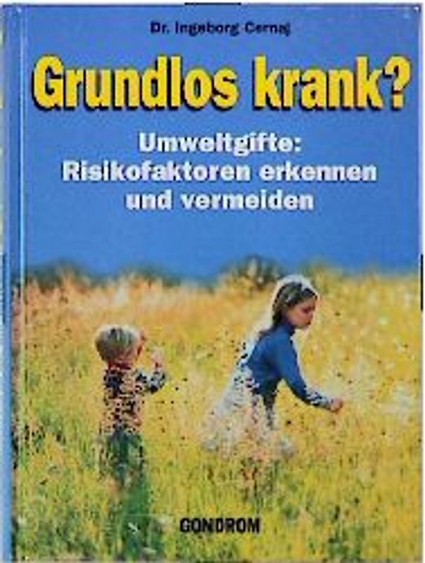 Grundlos krank?