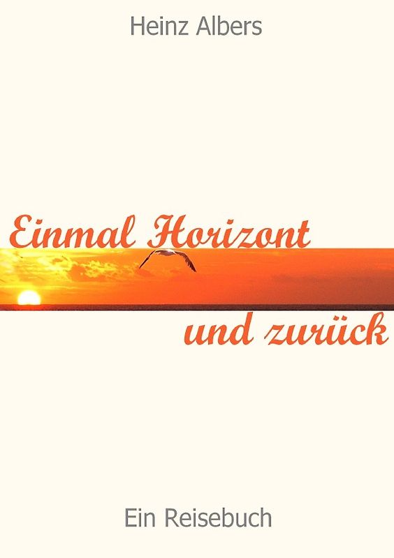 Einmal Horizont und zurück