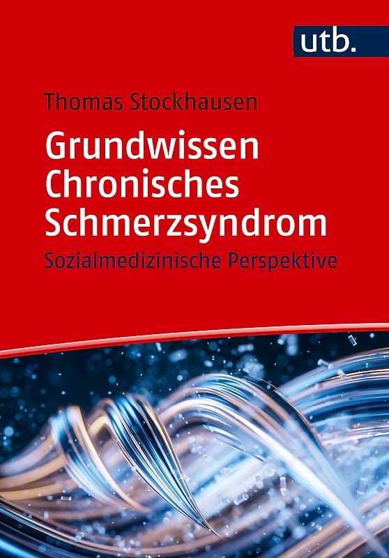 Grundwissen Chronisches Schmerzsyndrom