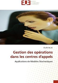 Gestion des opérations dans les centres d'appels