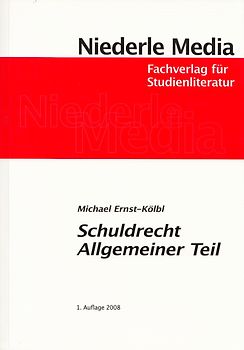 Schuldrecht Allgemeiner Teil - Michael Ernst-Kölbl [Taschenbuch, 1. Auflage 2008]