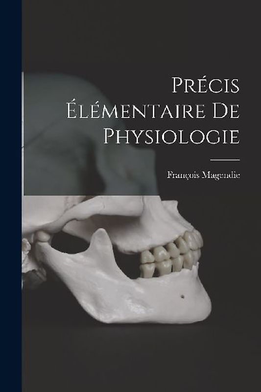 Précis Élémentaire De Physiologie