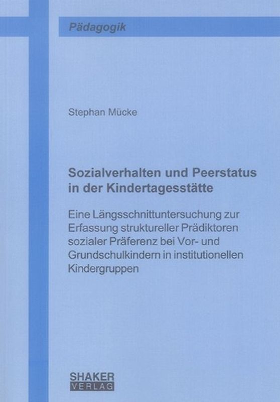 Sozialverhalten und Peerstatus in der Kindertagesstätte