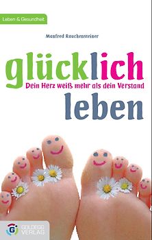 Glücklich leben