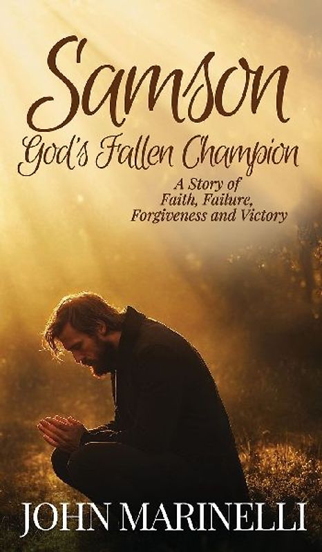 Samson, God's Fallen Champion