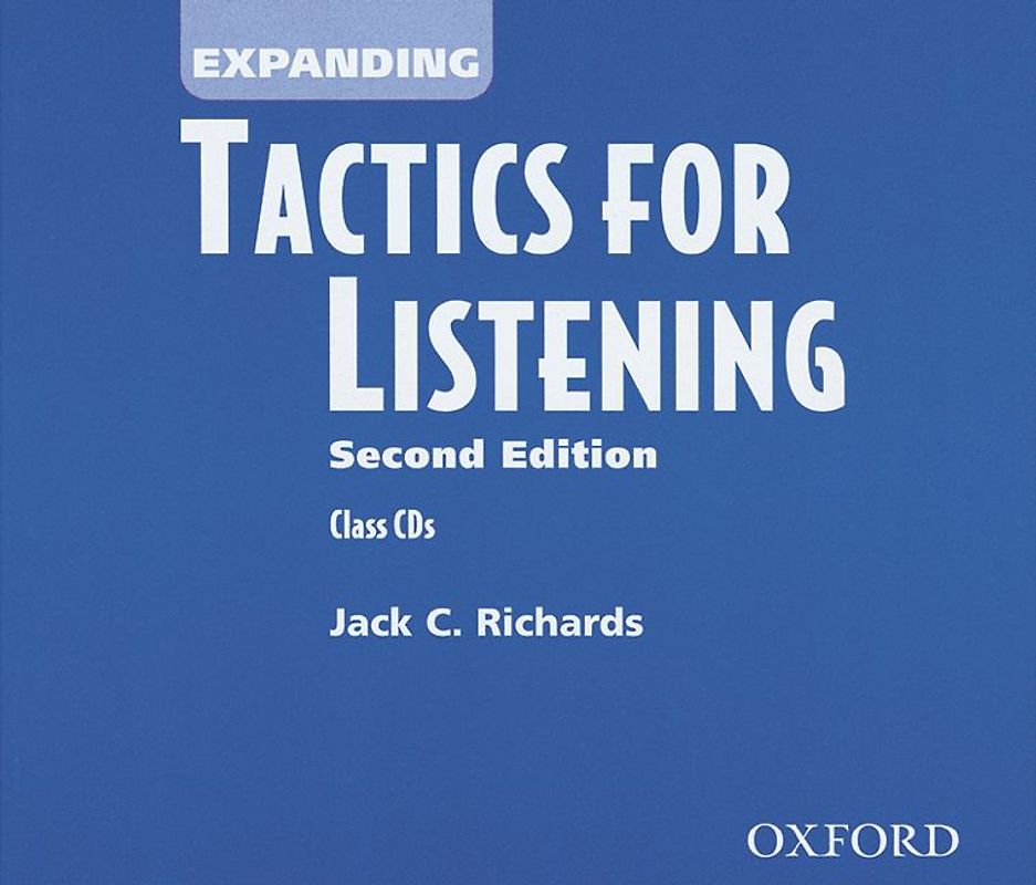 Tactics for Listening. Second Edition / Expanding Tactics for Listening