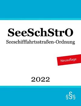 Seeschifffahrtsstraßen-Ordnung: SeeSchStrO