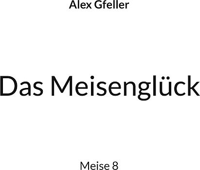 Das Meisenglück