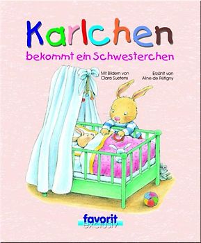 Karlchen bekommt ein Schwesterchen