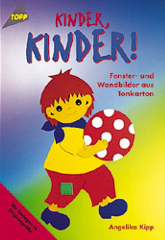 Kinder! Kinder!. Fensterbilder
