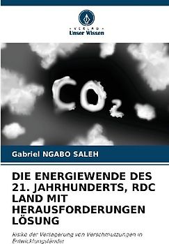 DIE ENERGIEWENDE DES 21. JAHRHUNDERTS, RDC LAND MIT HERAUSFORDERUNGEN LÖSUNG