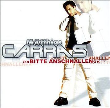 Matthias Carras - Bitte Anschnallen