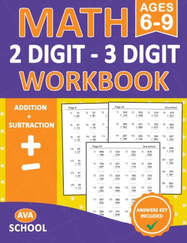 Double & Triple Digit Addition And Subtraction Math Workbook For Kids Ages 6-9 With Answers: 100 Practice Pages Addition and Subtraction - Double ... | Double & Triple Digit Math Worksheets