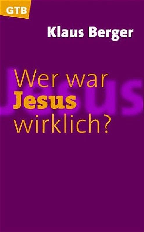 Wer war Jesus wirklich?