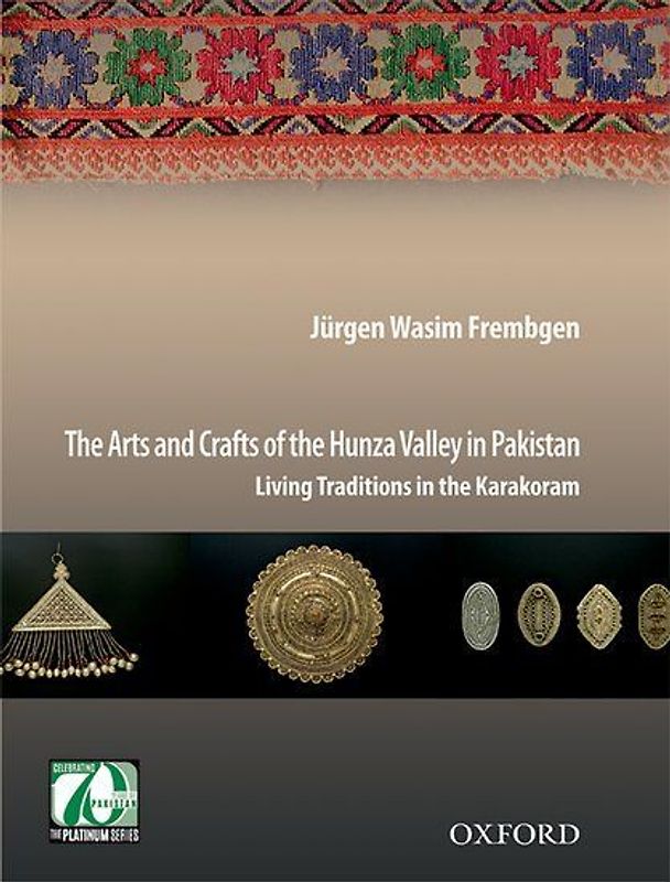 The Arts and Crafts of the Hunza Valley in Pakistan