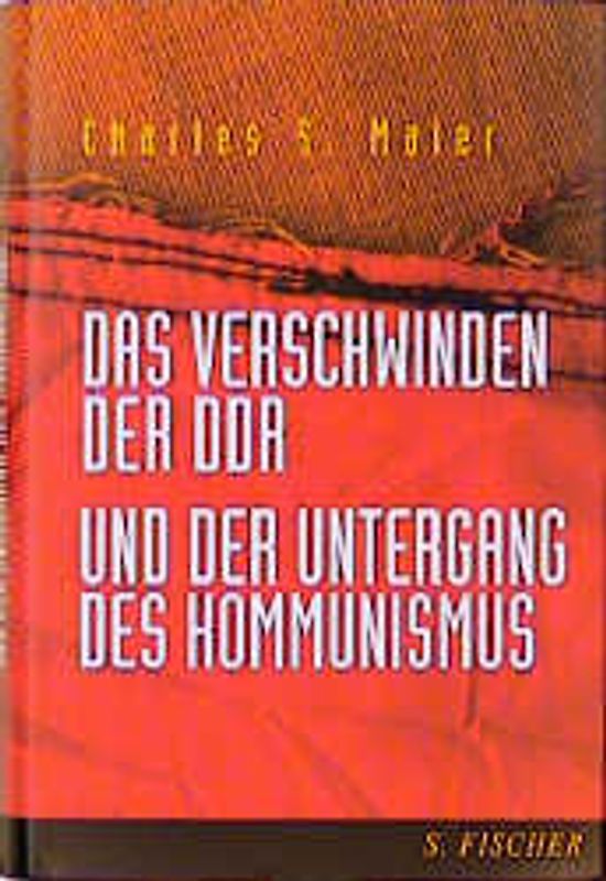 Das Verschwinden der DDR und der Untergang des Kommunismus