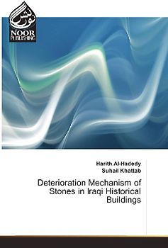 Deterioration Mechanism of Stones in Iraqi Historical Buildings