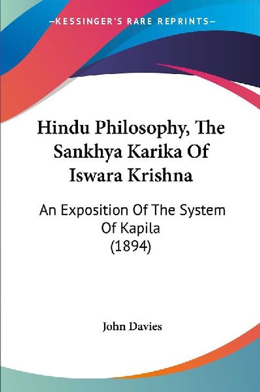 Hindu Philosophy, The Sankhya Karika Of Iswara Krishna