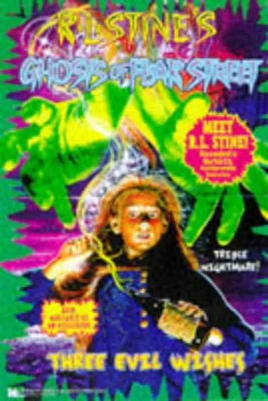 Ghosts of Fear Street: Three Evil Wishes - R. L. Stine
