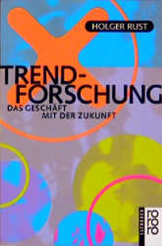 Trend-Forschung: Das Geschäft mit der Zukunft