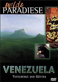 Wilde Paradiese - Venezuela - Tafelberge der Götter DVD