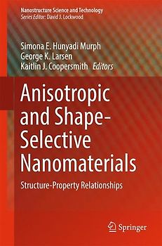 Anisotropic and Shape-Selective Nanomaterials