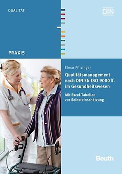 Qualitätsmanagement nach DIN EN ISO 9000 ff. im Gesundheitswesen