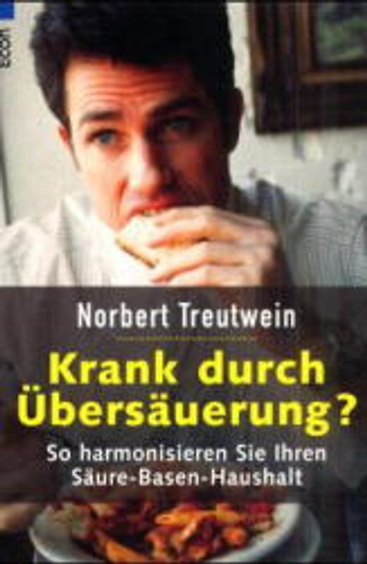 Krank durch Übersäuerung. So harmonisieren Sie Ihren Säure-Basen-Haushalt