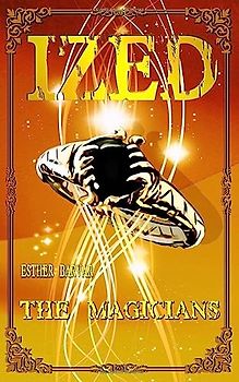 The Magicians (Ized, Band 1)