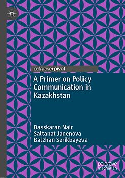 A Primer on Policy Communication in Kazakhstan