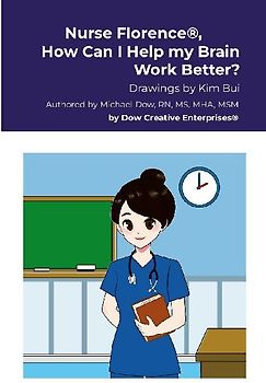 Nurse Florence®, How Can I Help my Brain Work Better?