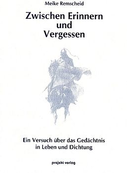 Zwischen Erinnern und Vergessen