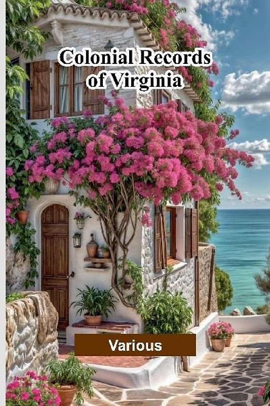 Colonial Records Of Virginia