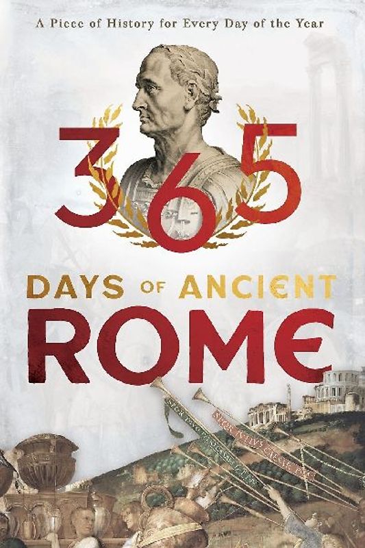365 Days of Ancient Rome