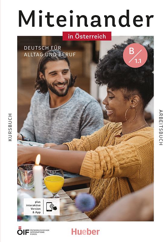 Miteinander in Österreich – Deutsch für Alltag und Beruf B1.1