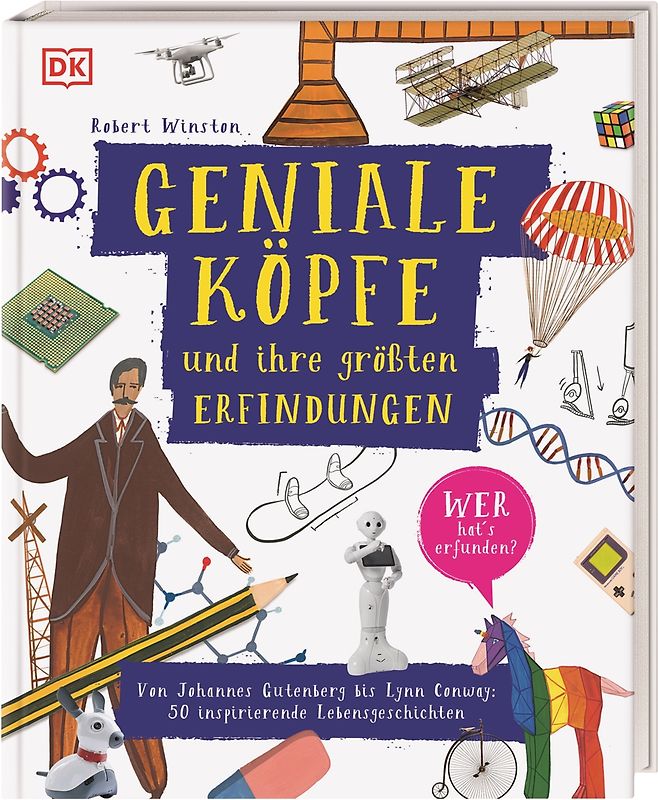 Geniale Köpfe und ihre größten Erfindungen