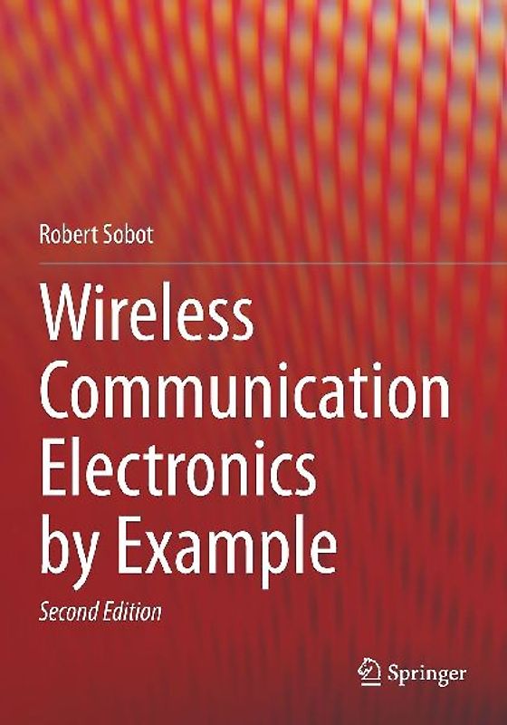 Wireless Communication Electronics by Example